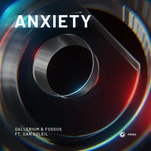 Dallerium, FOSSUS, Dan Soleil - Anxiety [PR350]